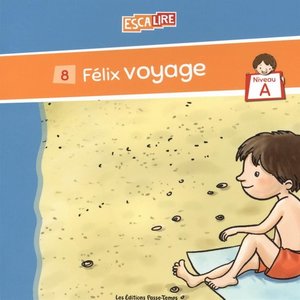 cover image of Escalire. Félix voyage